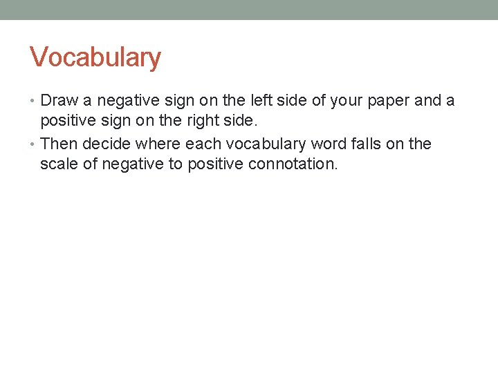 Vocabulary • Draw a negative sign on the left side of your paper and