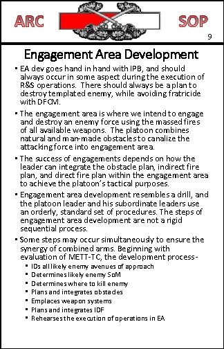 9 Engagement Area Development • EA dev goes hand in hand with IPB, and