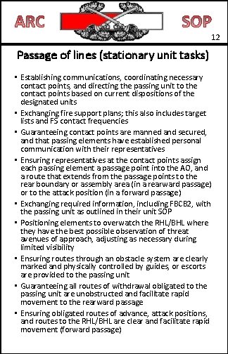 12 Passage of lines (stationary unit tasks) • Establishing communications, coordinating necessary contact points,