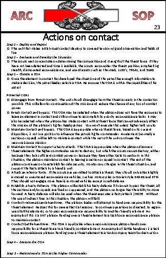 23 Actions on contact Step 1 – Deploy and Report ❑ The unit that