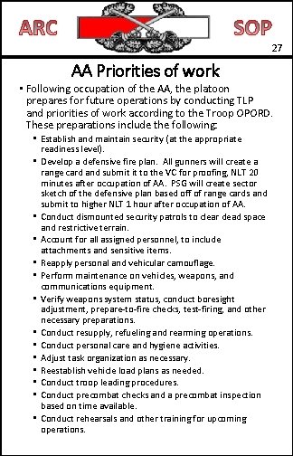 27 AA Priorities of work • Following occupation of the AA, the platoon prepares
