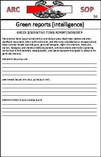 58 Green reports (intelligence) GREEN 2/SENSITIVE ITEMS REPORT/SENSEREP The sensitive items report (SENSEREP) is