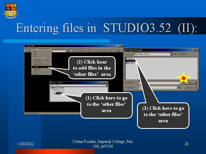 Entering files in STUDIO 3. 52 (II): (2) Click hear to add files in