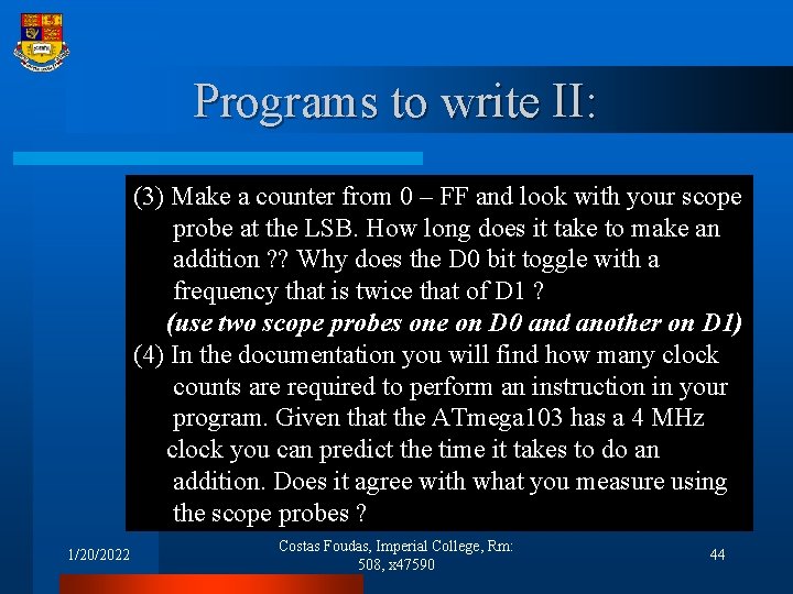 Programs to write II: (3) Make a counter from 0 – FF and look