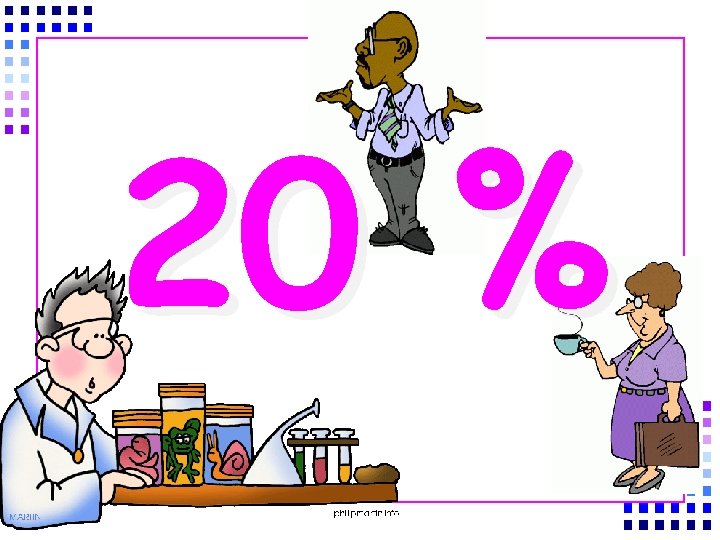 20 % 