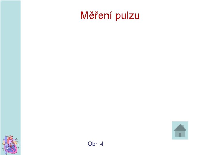 Měření pulzu Obr. 4 