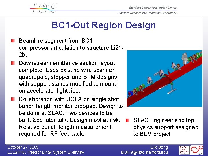 BC 1 -Out Region Design Beamline segment from BC 1 compressor articulation to structure