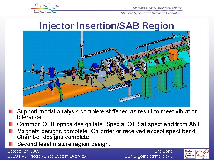 Injector Insertion/SAB Region Support modal analysis complete stiffened as result to meet vibration tolerance.