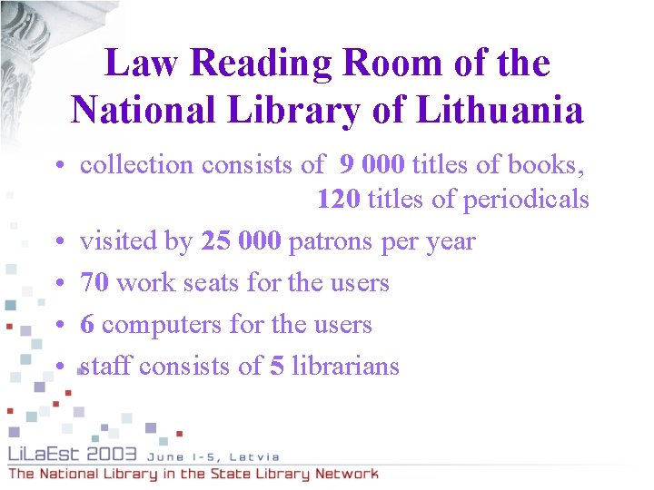 Law Reading Room of the National Library of Lithuania • collection consists of 9