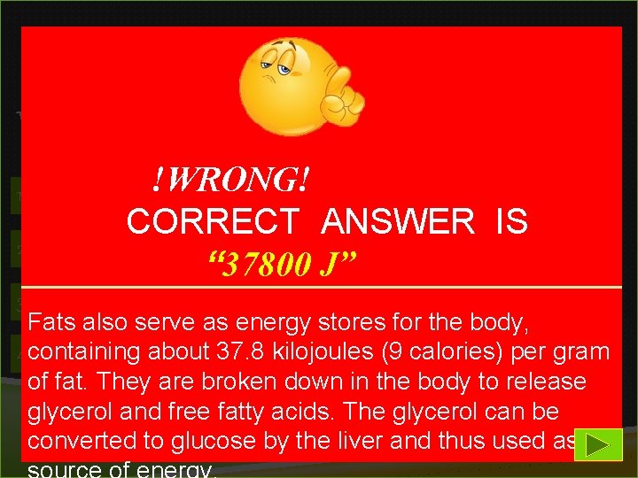 1 Which is the best time for exercise? 1) Early morning!WRONG! 2) Afternoon CORRECT