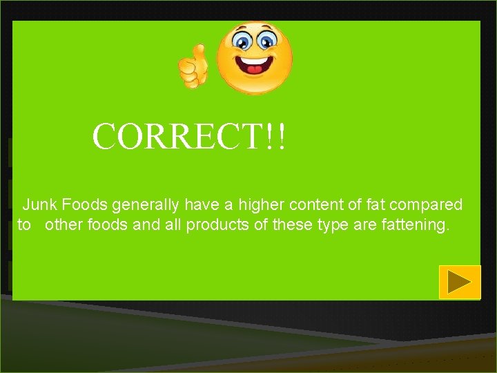 1 Which is the best time for exercise? CORRECT!! 1) Early morning 2) Afternoon