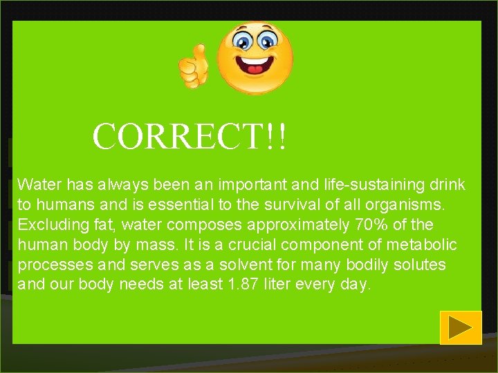1 Which is the best time for exercise? CORRECT!! 1) Early morning has always