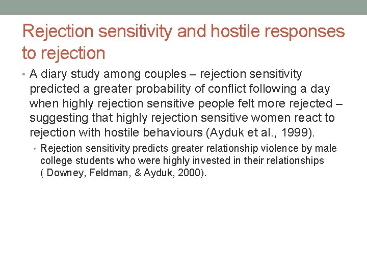Rejection sensitivity and hostile responses to rejection • A diary study among couples –
