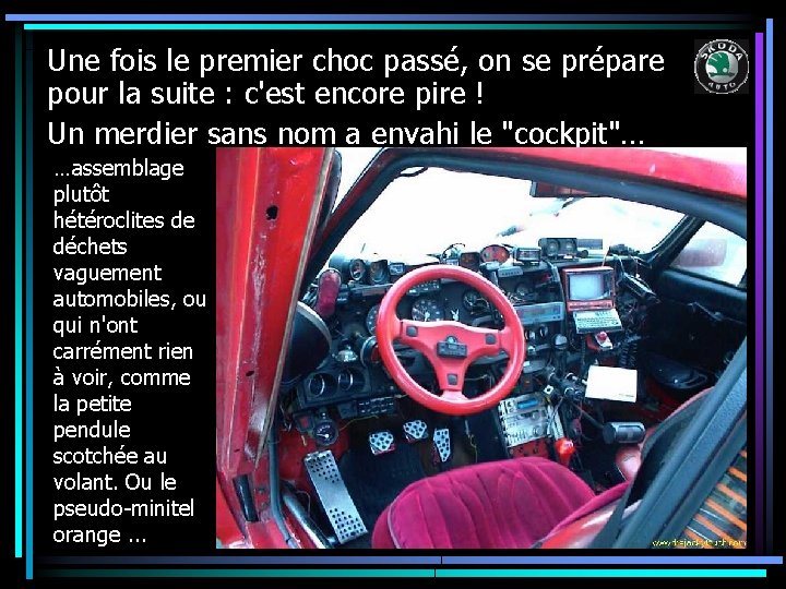 Une fois le premier choc passé, on se prépare pour la suite : c'est