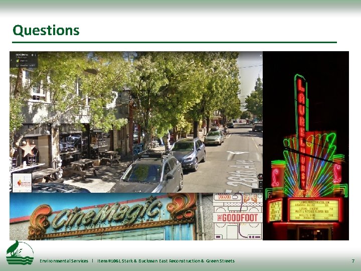 Questions Environmental Services l Item #1061 Stark & Buckman East Reconstruction & Green Streets