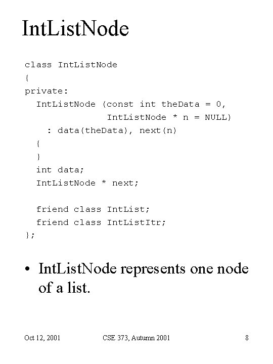 Int. List. Node class Int. List. Node { private: Int. List. Node (const int Int. List. Node class Int. List. Node { private: Int. List. Node (const int