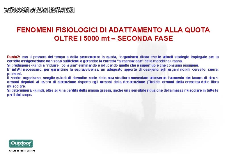 FENOMENI FISIOLOGICI DI ADATTAMENTO ALLA QUOTA OLTRE I 5000 mt – SECONDA FASE Punto