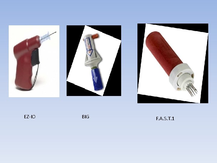 EZ-IO BIG F. A. S. T. 1 