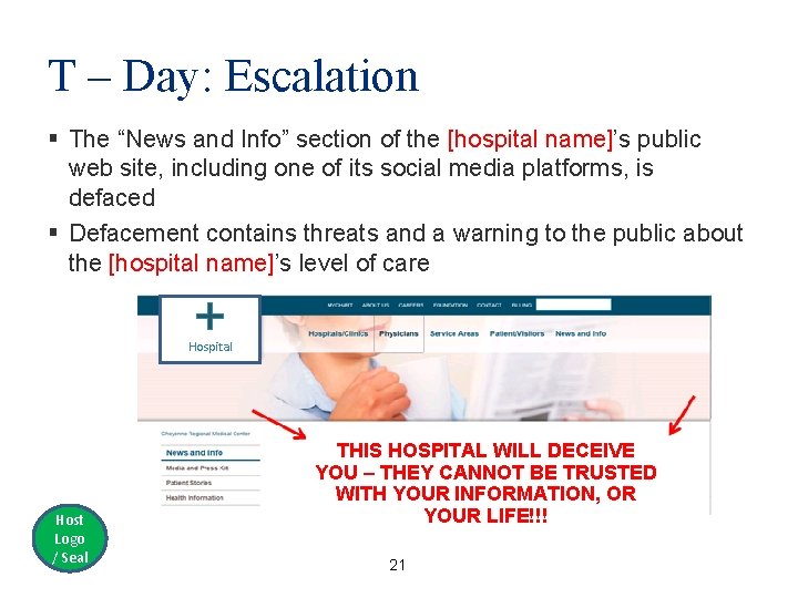 T – Day: Escalation § The “News and Info” section of the [hospital name]’s