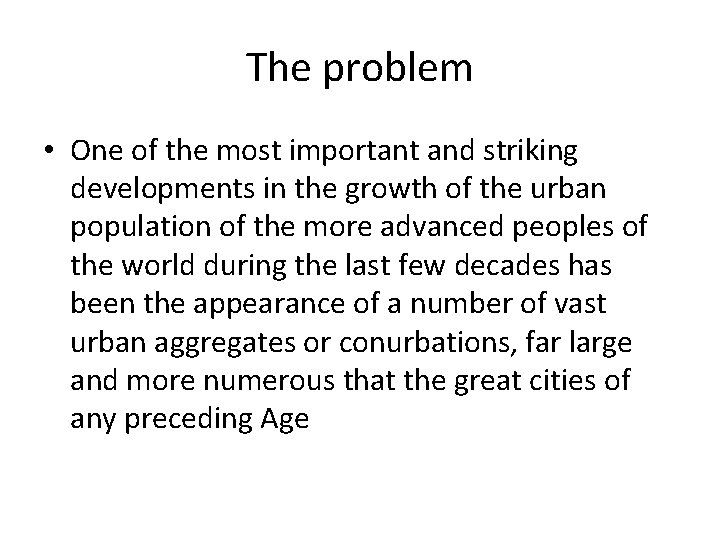 The problem • One of the most important and striking developments in the growth The problem • One of the most important and striking developments in the growth