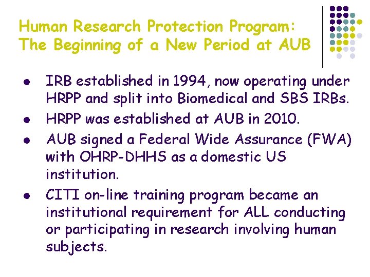 Human Research Protection Program: The Beginning of a New Period at AUB l l