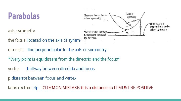 Parabolas axis symmetry the focus located on the axis of symmetry directrix line perpendicular