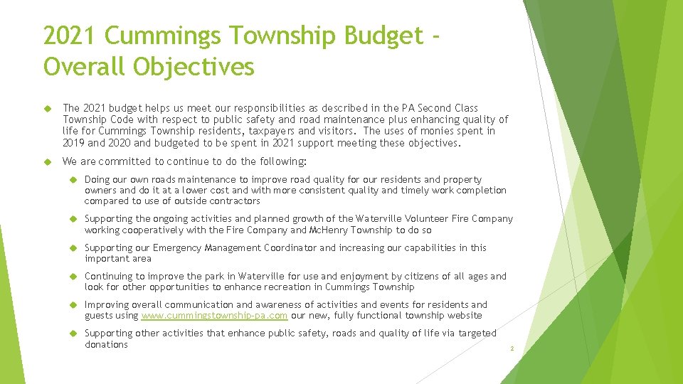 2021 Cummings Township Budget Overall Objectives The 2021 budget helps us meet our responsibilities
