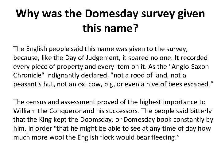 Why was the Domesday survey given this name? The English people said this name