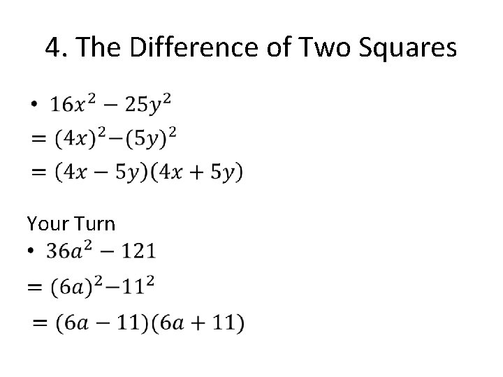 4. The Difference of Two Squares • Your Turn 