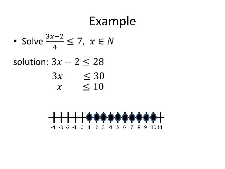 Example • -4 -3 -2 -1 0 1 2 3 4 5 6 7