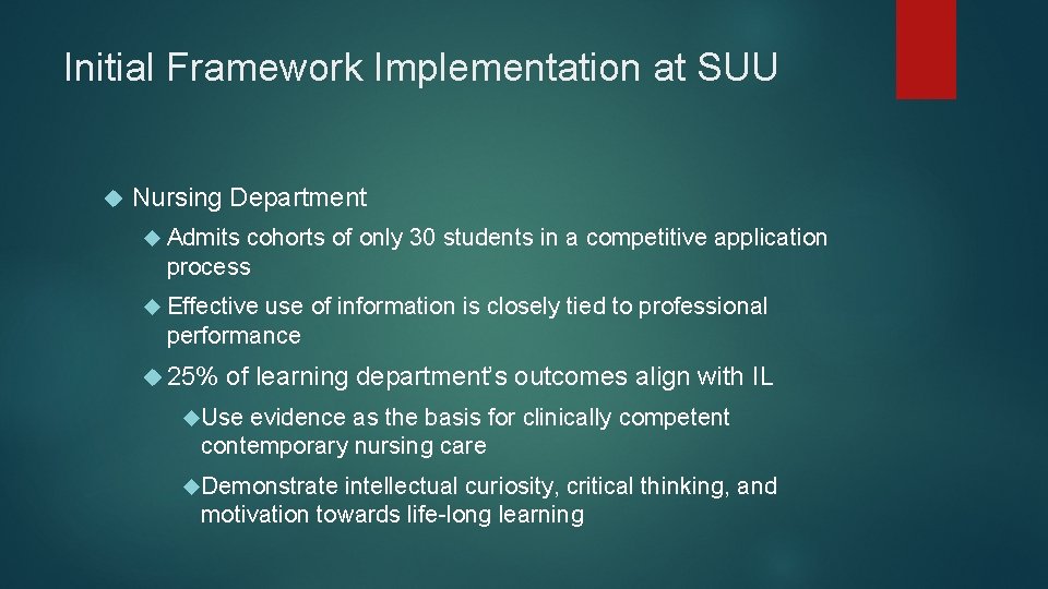 Initial Framework Implementation at SUU Nursing Department Admits cohorts of only 30 students in