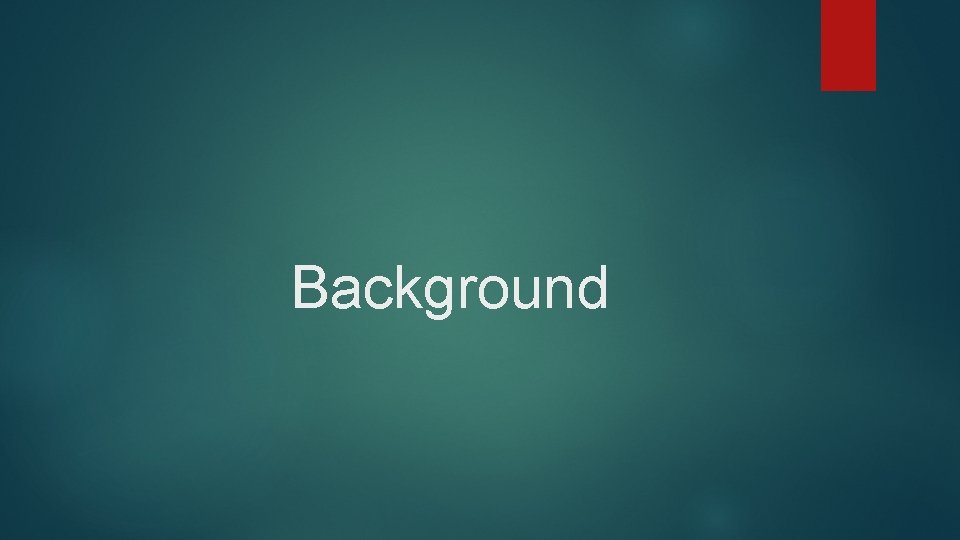 Background 