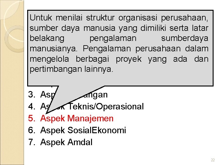 Untuk menilai struktur organisasi perusahaan, ASPEK PENILAIAN KREDIT sumber daya manusia yang dimiliki serta