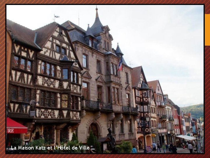 La Maison Katz et l’Hôtel de Ville … 