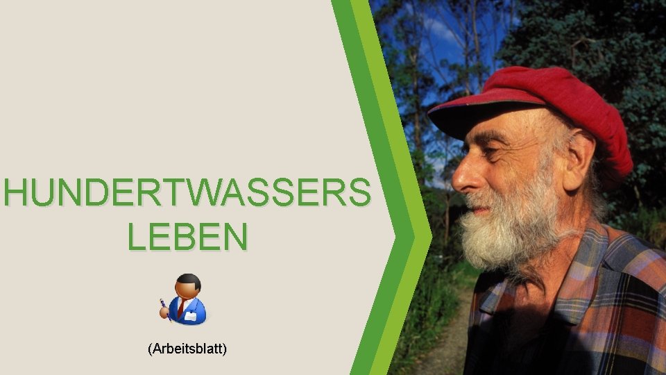 HUNDERTWASSERS LEBEN (Arbeitsblatt) 