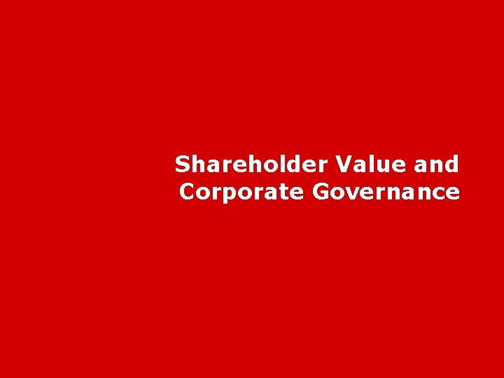 Shareholder Value and Corporate Governance 