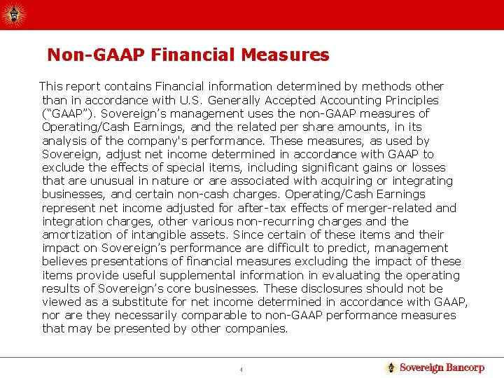 Non-GAAP Financial Measures This report contains Financial information determined by methods other than in