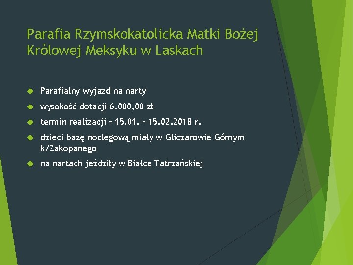 Parafia Rzymskokatolicka Matki Bożej Królowej Meksyku w Laskach Parafialny wyjazd na narty wysokość dotacji