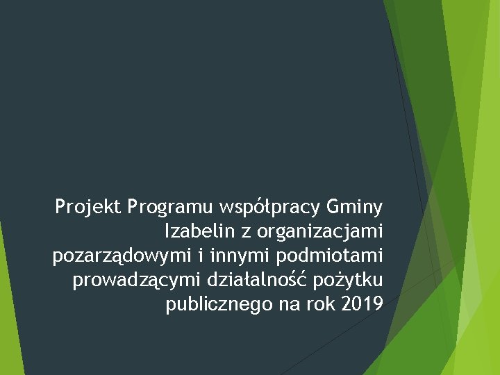 Projekt Programu współpracy Gminy Izabelin z organizacjami pozarządowymi i innymi podmiotami prowadzącymi działalność pożytku