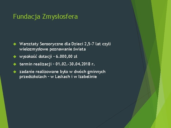 Fundacja Zmysłosfera Warsztaty Sensoryczne dla Dzieci 2, 5 -7 lat czyli wielozmysłowe poznawanie świata