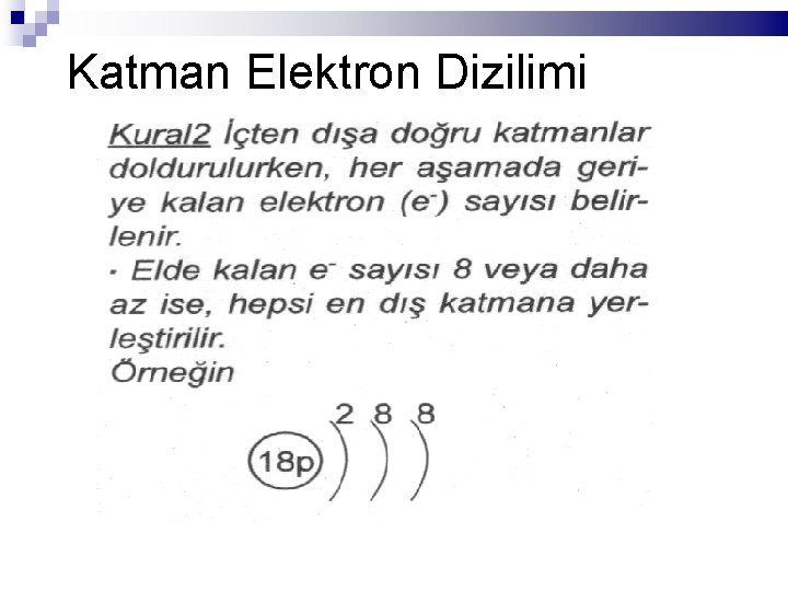Katman Elektron Dizilimi 