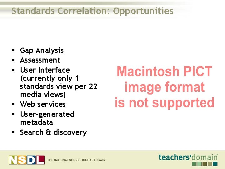 Standards Correlation: Opportunities § Gap Analysis § Assessment § User Interface (currently only 1