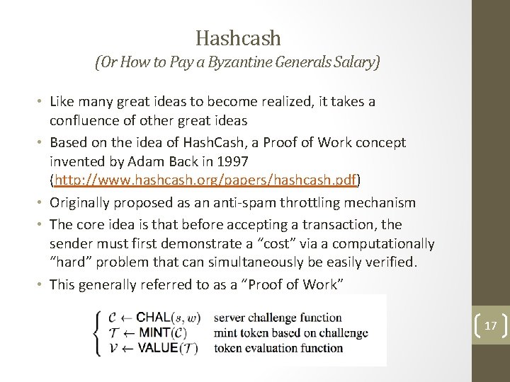 Hashcash (Or How to Pay a Byzantine Generals Salary) • Like many great ideas