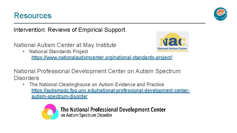 Resources Intervention: Reviews of Empirical Support National Autism Center at May Institute • National