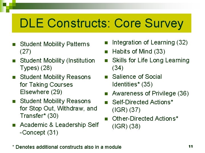 DLE Constructs: Core Survey n n n Student Mobility Patterns (27) Student Mobility (Institution