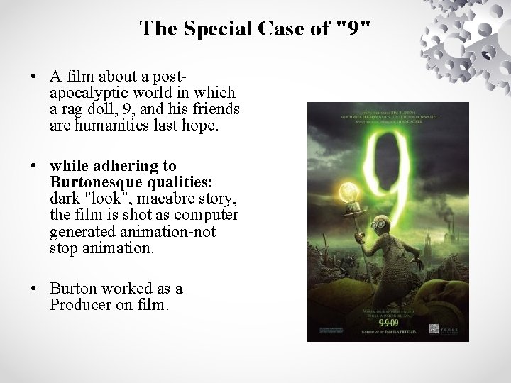 The Special Case of "9" • A film about a postapocalyptic world in which