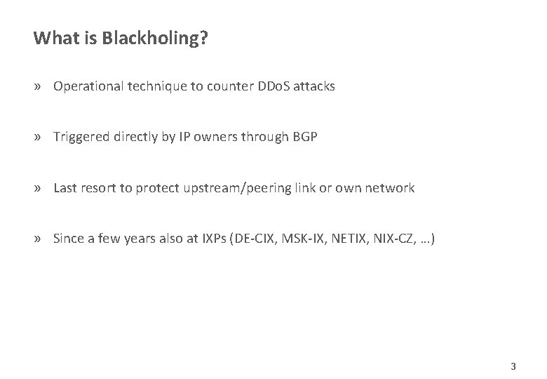 Blackholing at IXPs On the Effectiveness of DDo