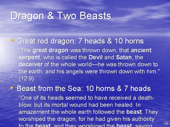 Dragon & Two Beasts • Great red dragon: 7 heads & 10 horns "The