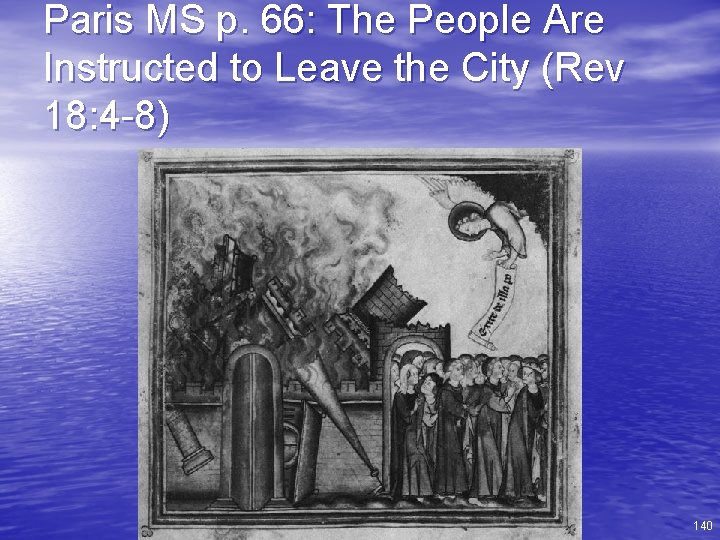 Paris MS p. 66: The People Are Instructed to Leave the City (Rev 18: