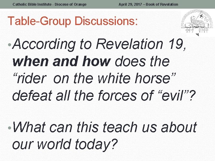 Catholic Bible Institute - Diocese of Orange April 29, 2017 – Book of Revelation